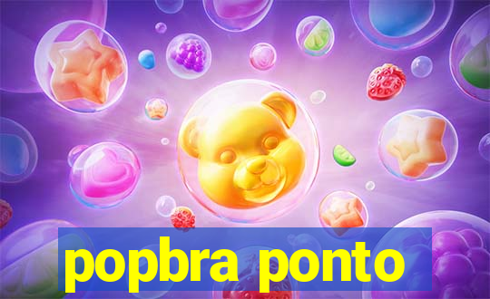 popbra ponto